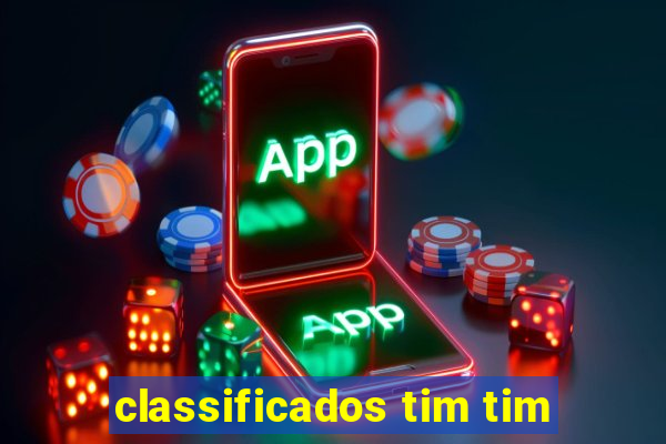 classificados tim tim